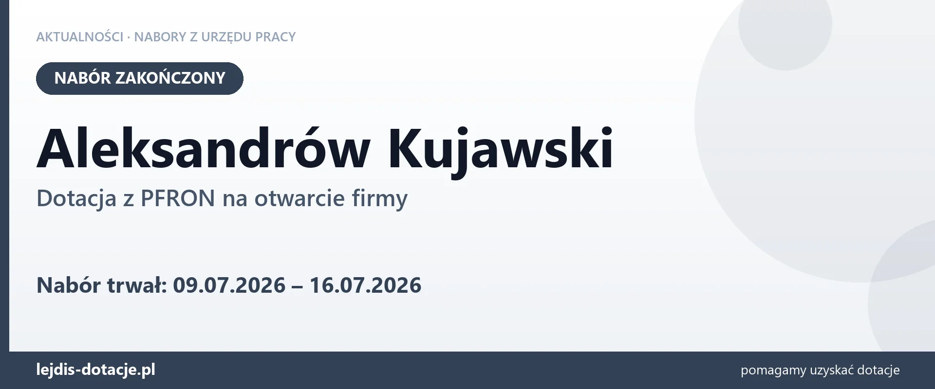 Aleksandrów Kujawski: nabór na dotację z PFRON na otwarcie firmy zakończony (16 lipca 2026)