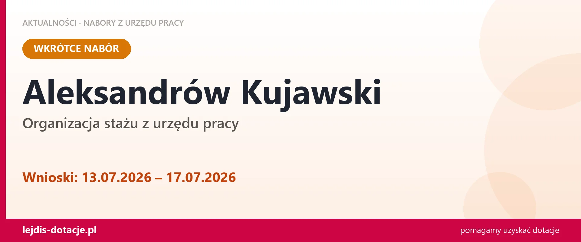 Aleksandrów Kujawski: od 13.07.2026 rusza nabór na organizację stażu (13 lipca 2026)