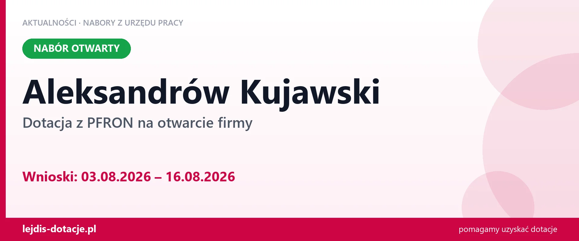 Aleksandrów Kujawski: trwa nabór na dotację z PFRON na otwarcie firmy (3 sierpnia 2026)