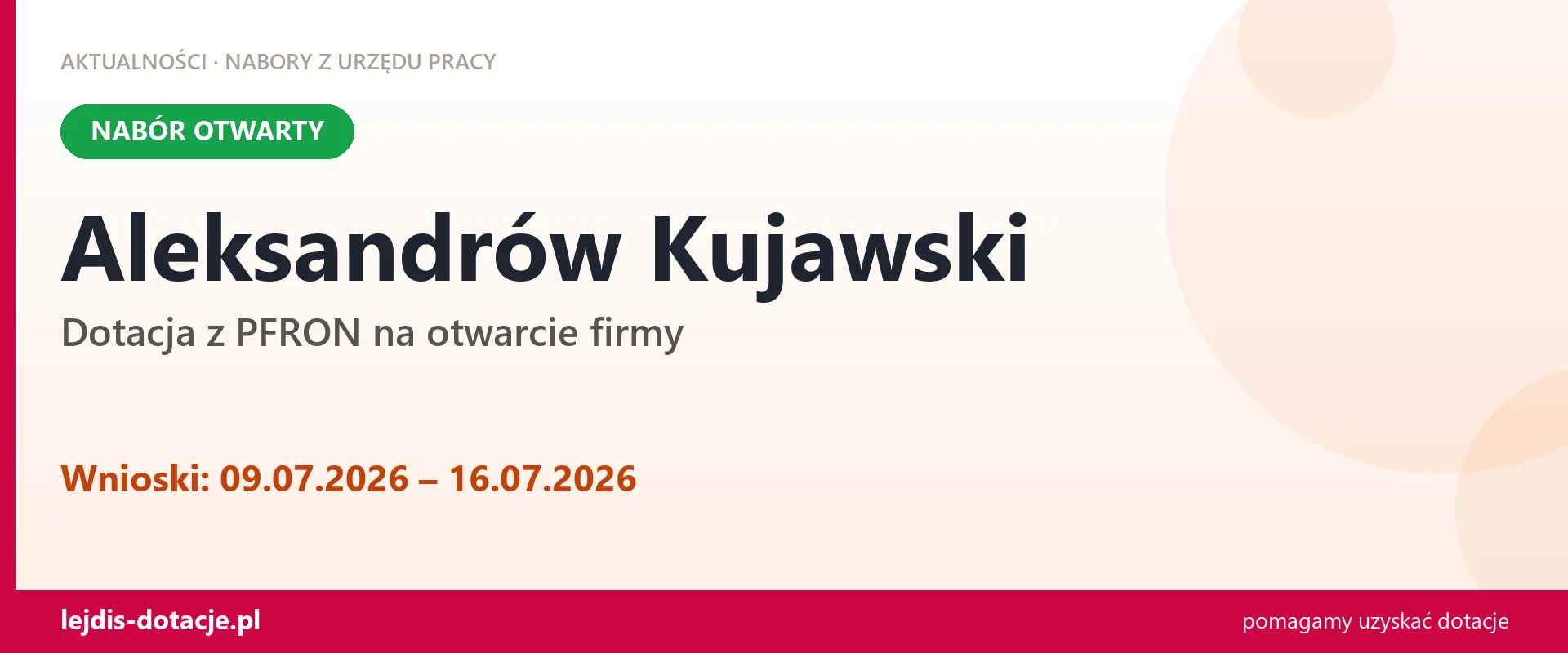 Aleksandrów Kujawski: trwa nabór na dotację z PFRON na otwarcie firmy (9 lipca 2026)