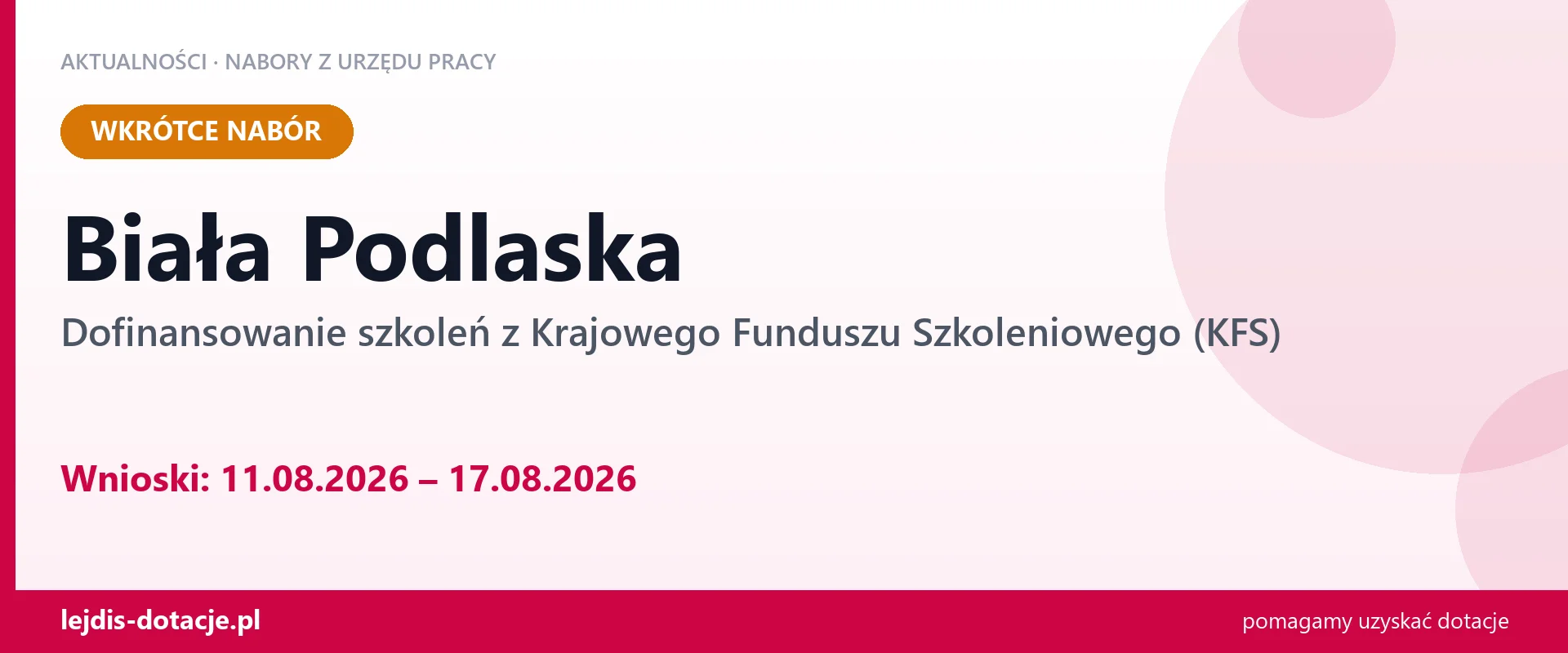 Biała Podlaska: od 11.08.2026 rusza nabór na dofinansowanie szkoleń z KFS (11 sierpnia 2026)