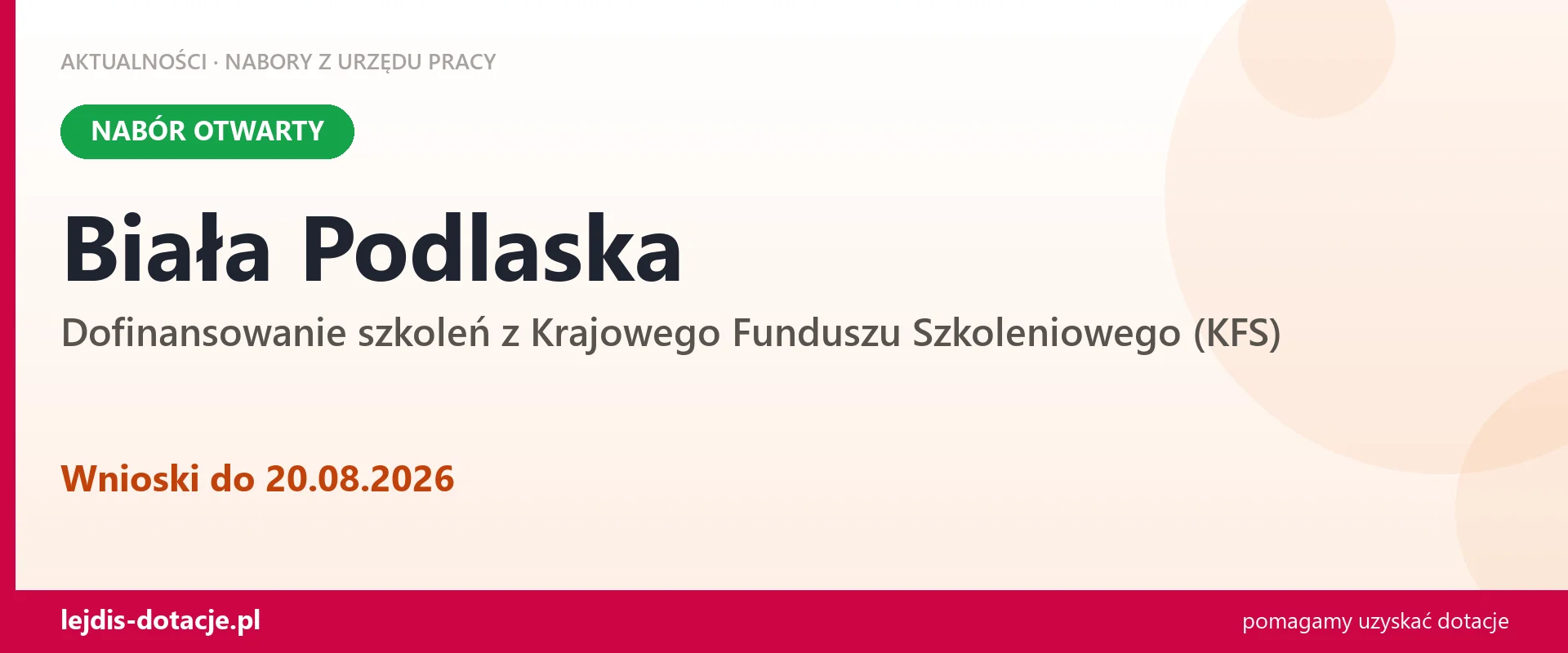 Biała Podlaska: trwa nabór na dofinansowanie szkoleń z KFS (20 sierpnia 2026)