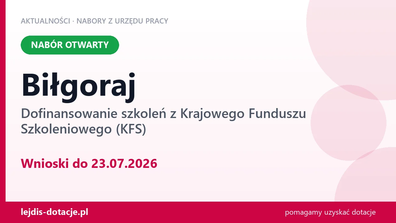 Biłgoraj: trwa nabór na dofinansowanie szkoleń z KFS (23 lipca 2026)