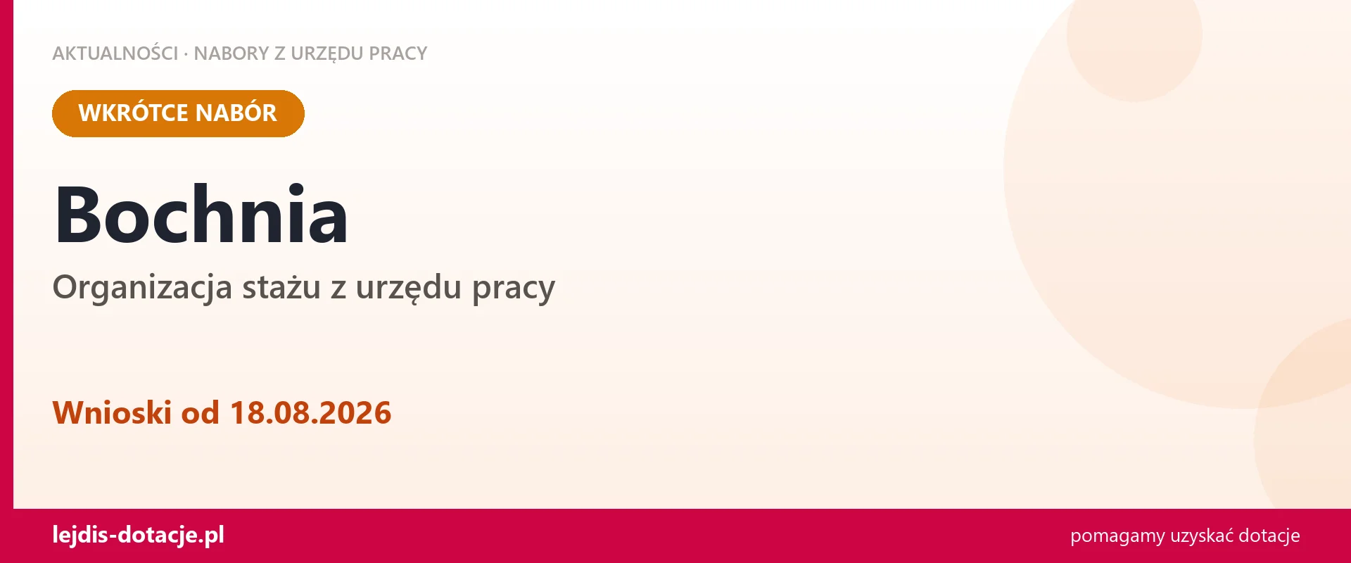 Bochnia: od 18.08.2026 rusza nabór na organizację stażu (18 sierpnia 2026)