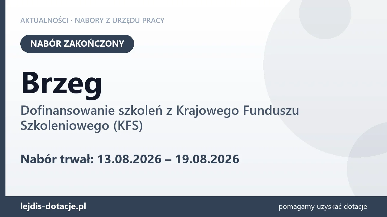 Brzeg: nabór na dofinansowanie szkoleń z KFS zakończony (19 sierpnia 2026)