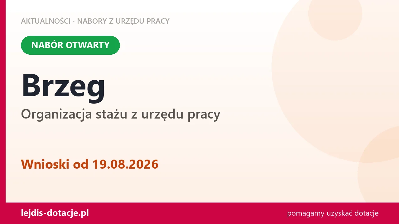 Brzeg: trwa nabór na organizację stażu (19 sierpnia 2026)