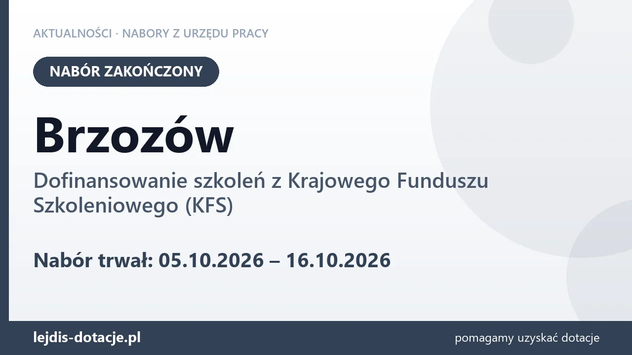Brzozów: nabór na dofinansowanie szkoleń z KFS zakończony (16 października 2026)