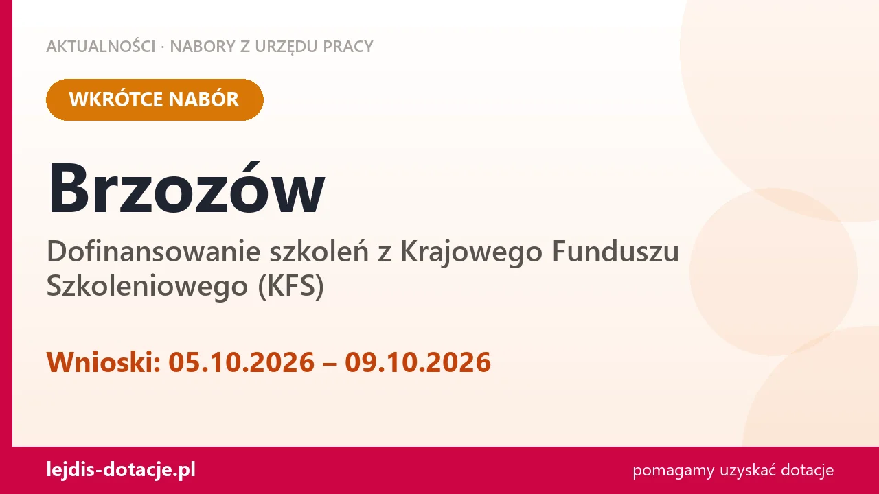 Brzozów: od 05.10.2026 rusza nabór na dofinansowanie szkoleń z KFS (5 października 2026)