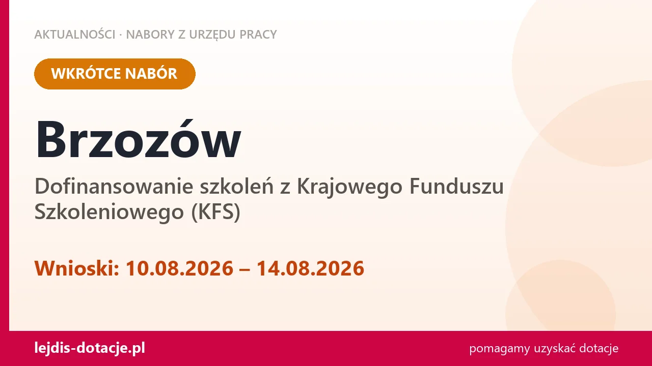 Brzozów: od 10.08.2026 rusza nabór na dofinansowanie szkoleń z KFS (10 sierpnia 2026)