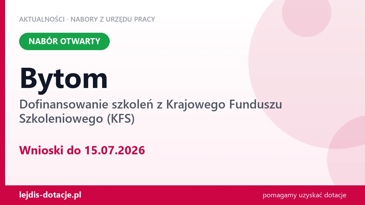 Bytom: trwa nabór na dofinansowanie szkoleń z KFS (15 lipca 2026)