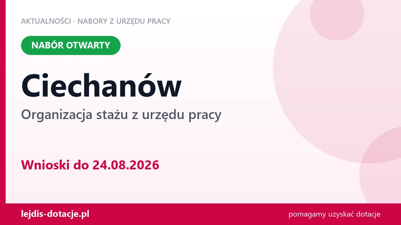 Ciechanów: trwa nabór na organizację stażu (24 sierpnia 2026)