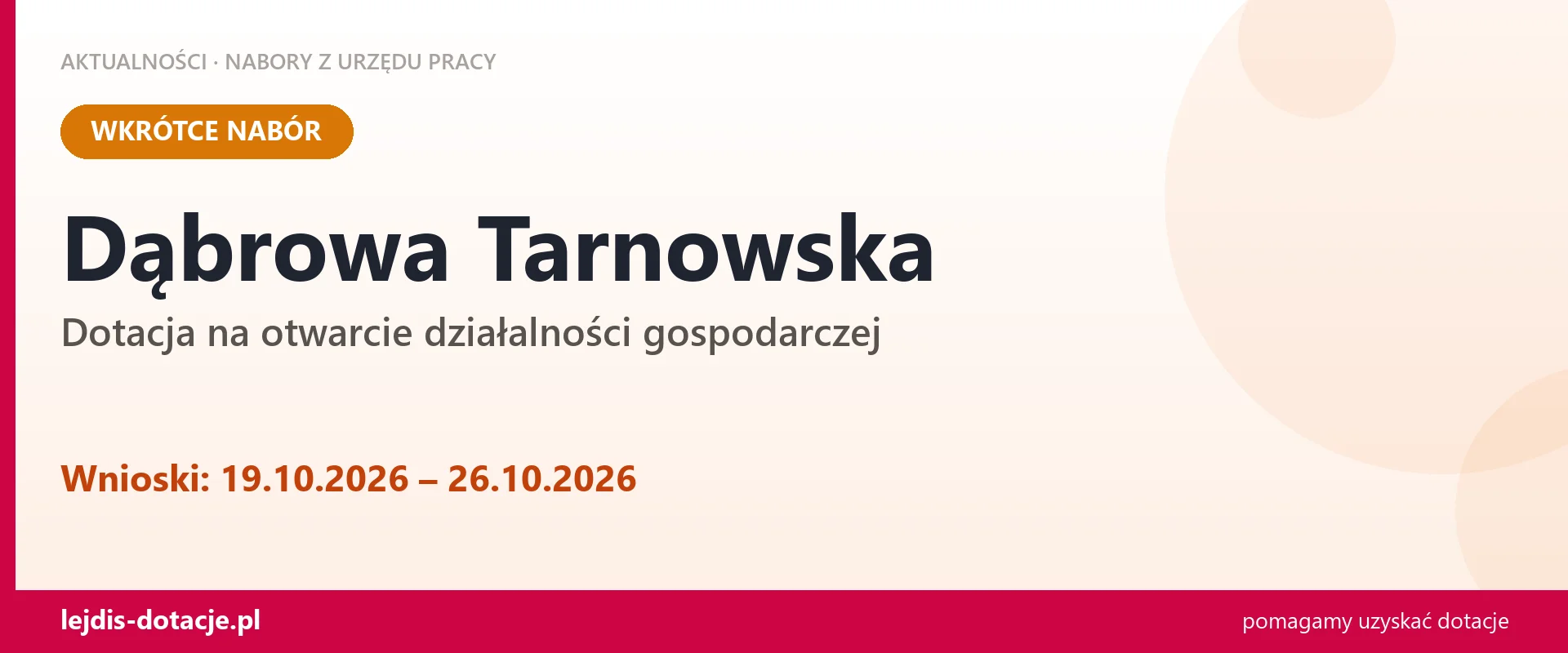 Dąbrowa Tarnowska: od 19.10.2026 rusza nabór na dotację na otwarcie działalności gospodarc (19 października 2026)