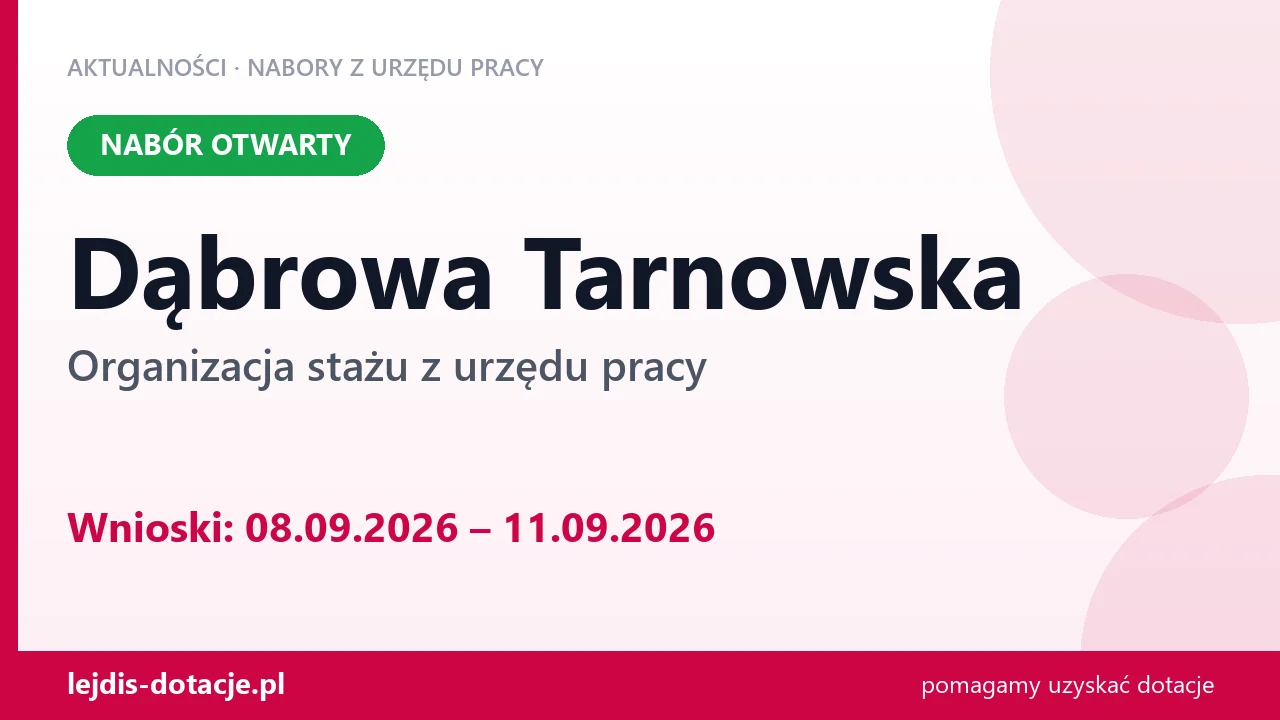 Dąbrowa Tarnowska: trwa nabór na organizację stażu (8 września 2026)