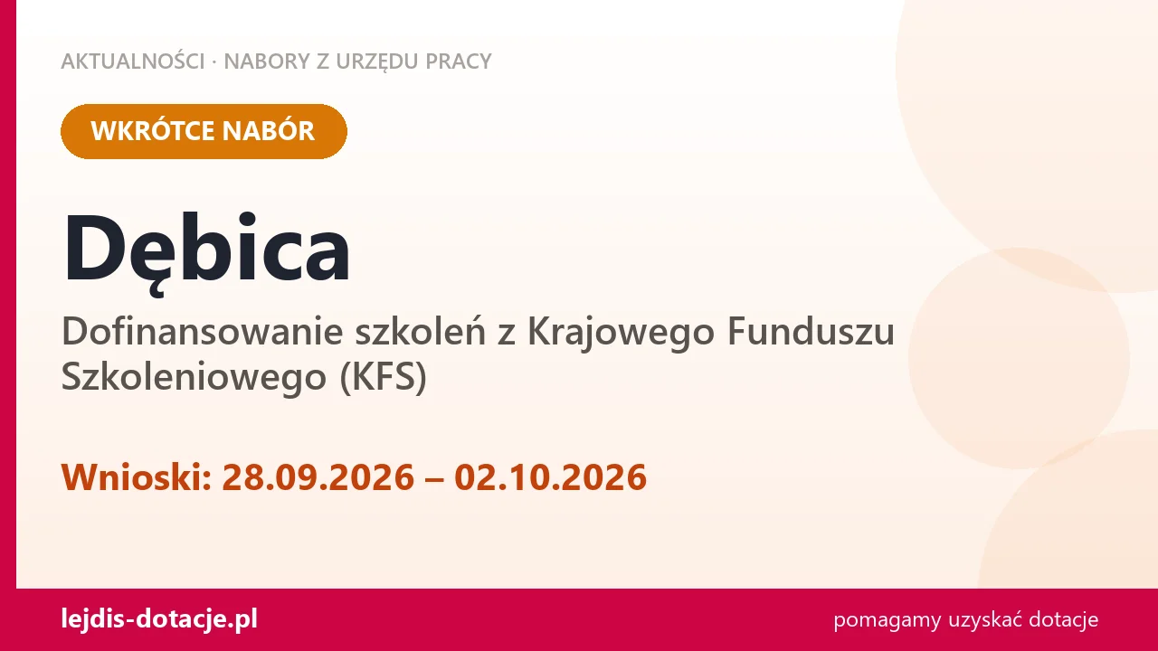 Dębica: od 28.09.2026 rusza nabór na dofinansowanie szkoleń z KFS (28 września 2026)