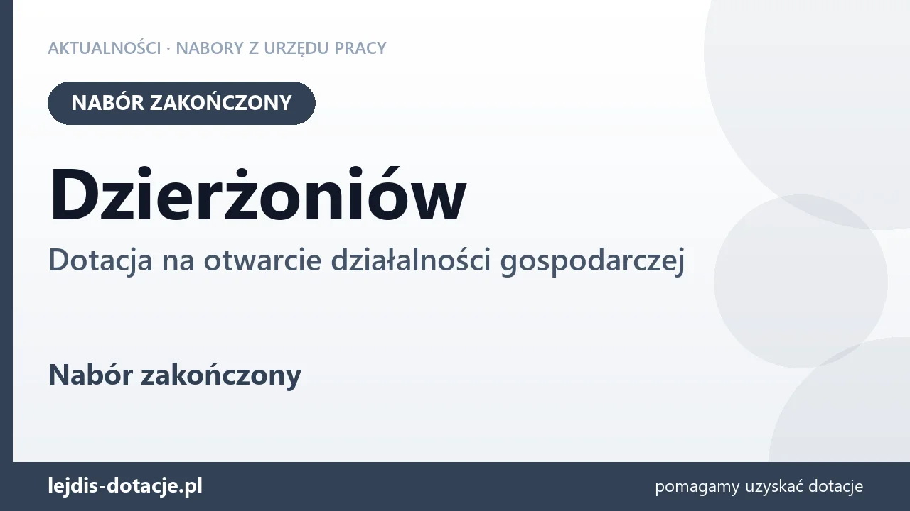 Dzierżoniów: nabór na dotację na otwarcie działalności gospodarczej zakończony (16 lipca 2026)