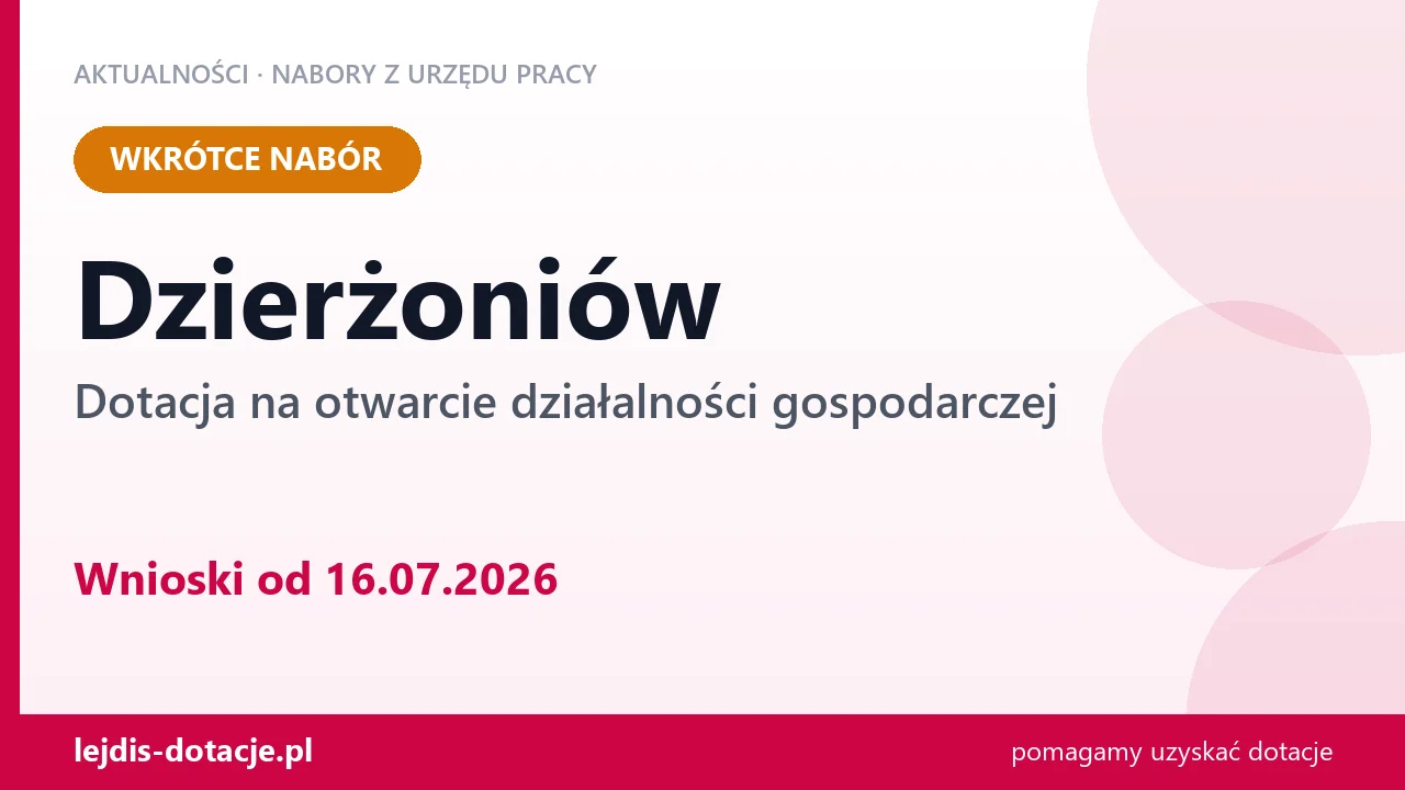 Dzierżoniów: od 16.07.2026 rusza nabór na dotację na otwarcie działalności gospodarczej (16 lipca 2026)