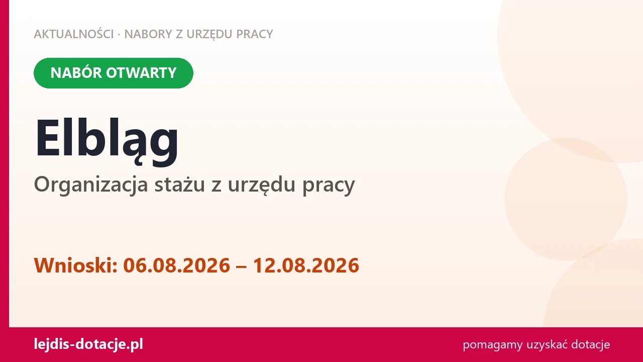 Elbląg: trwa nabór na organizację stażu (6 sierpnia 2026)