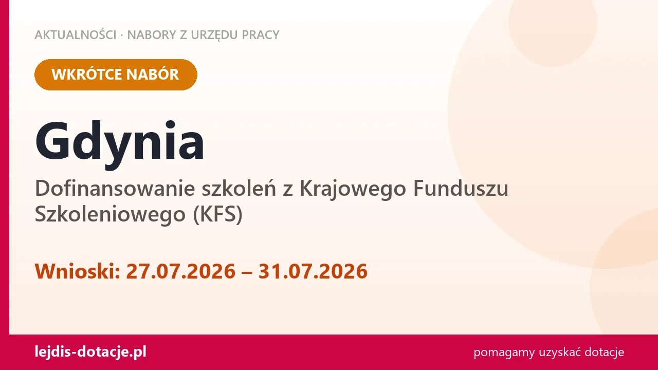 Gdynia: od 27.07.2026 rusza nabór na dofinansowanie szkoleń z KFS (27 lipca 2026)