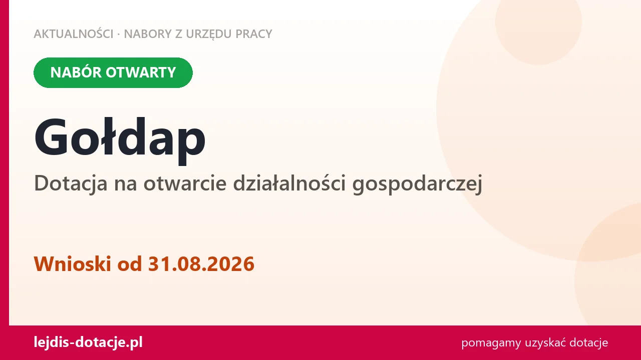 Gołdap: trwa nabór na dotację na otwarcie działalności gospodarczej (31 sierpnia 2026)