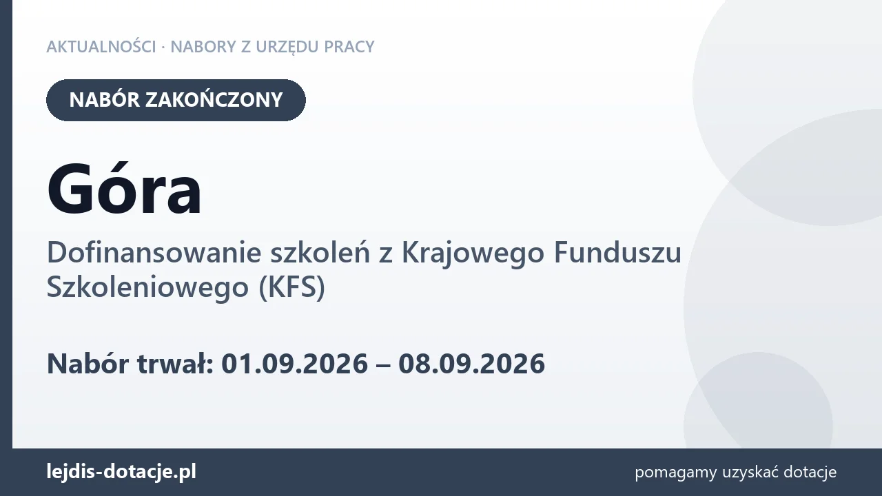 Góra: nabór na dofinansowanie szkoleń z KFS zakończony (8 września 2026)