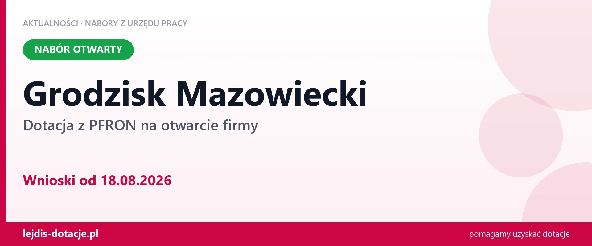 Grodzisk Mazowiecki: trwa nabór na dotację z PFRON na otwarcie firmy (18 sierpnia 2026)