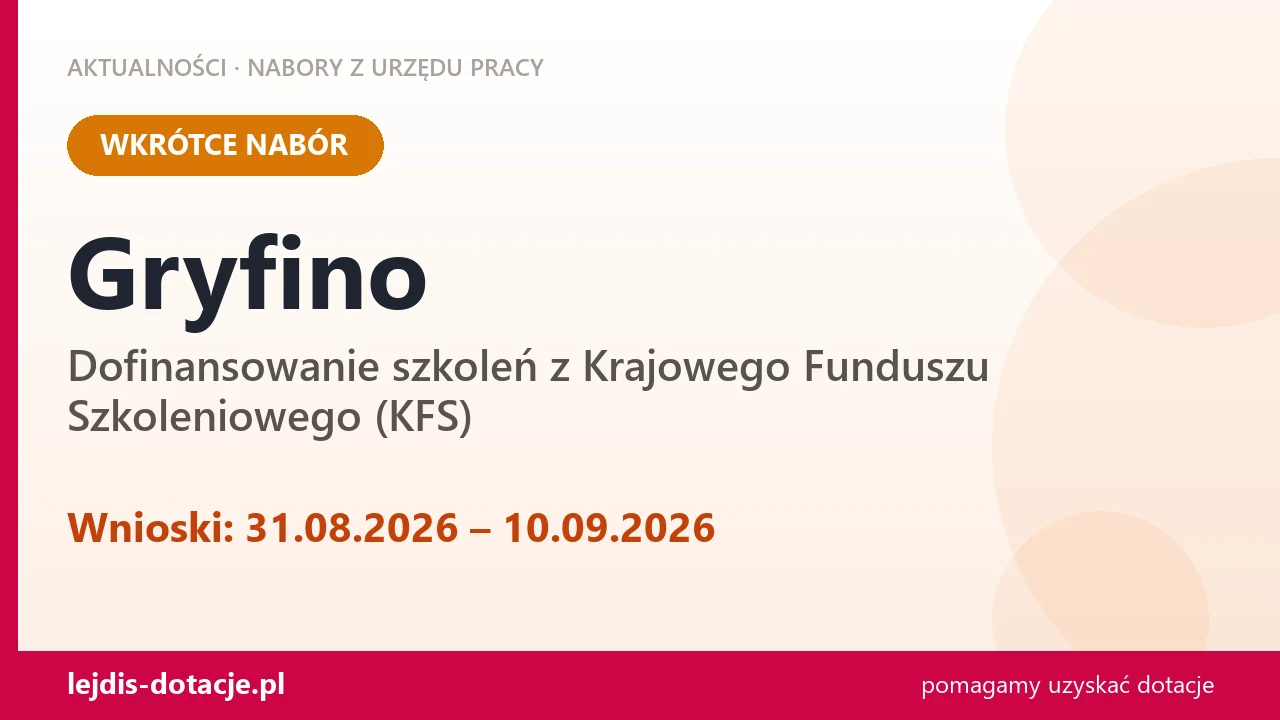 Gryfino: od 31.08.2026 rusza nabór na dofinansowanie szkoleń z KFS (31 sierpnia 2026)