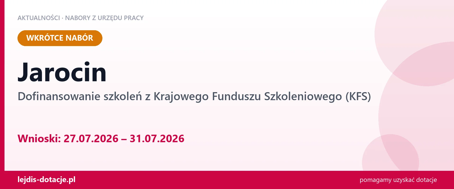 Jarocin: od 27.07.2026 rusza nabór na dofinansowanie szkoleń z KFS (27 lipca 2026)