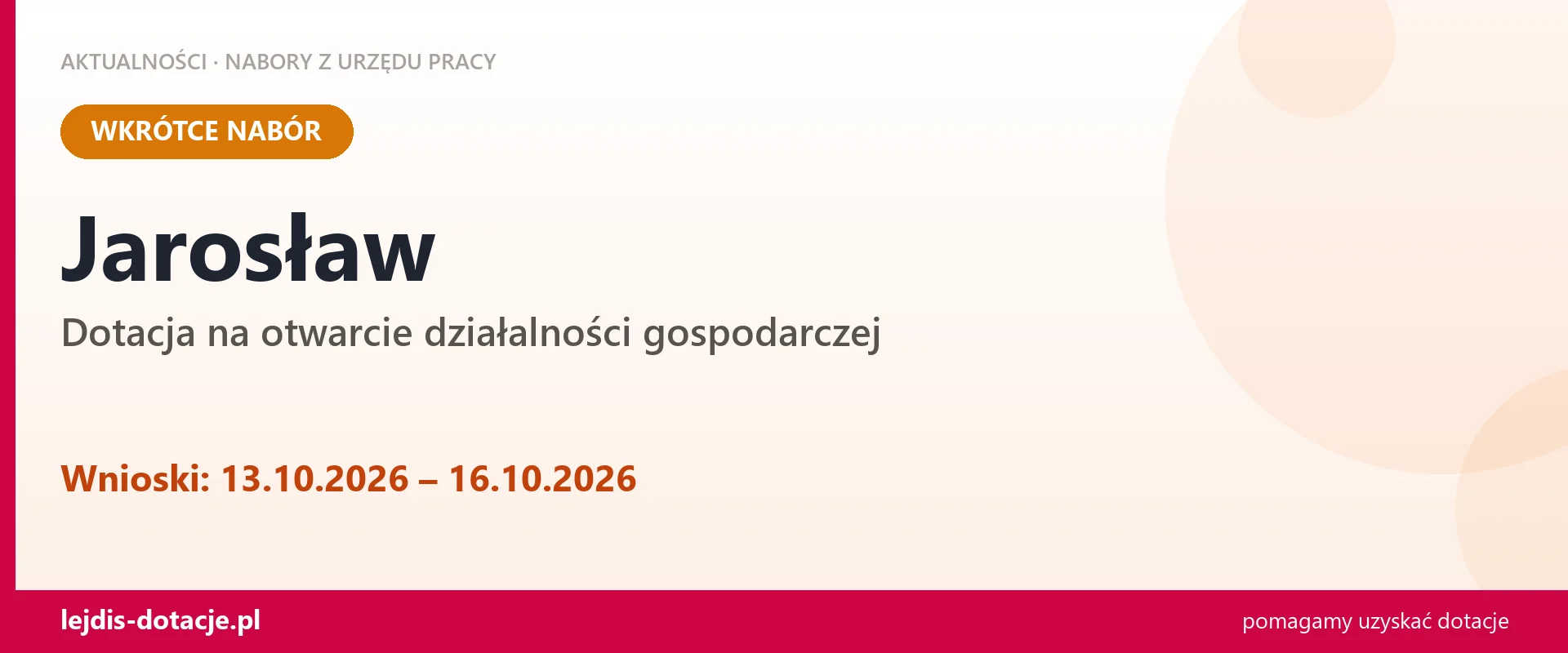 Jarosław: od 13.10.2026 rusza nabór na dotację na otwarcie działalności gospodarczej (13 października 2026)