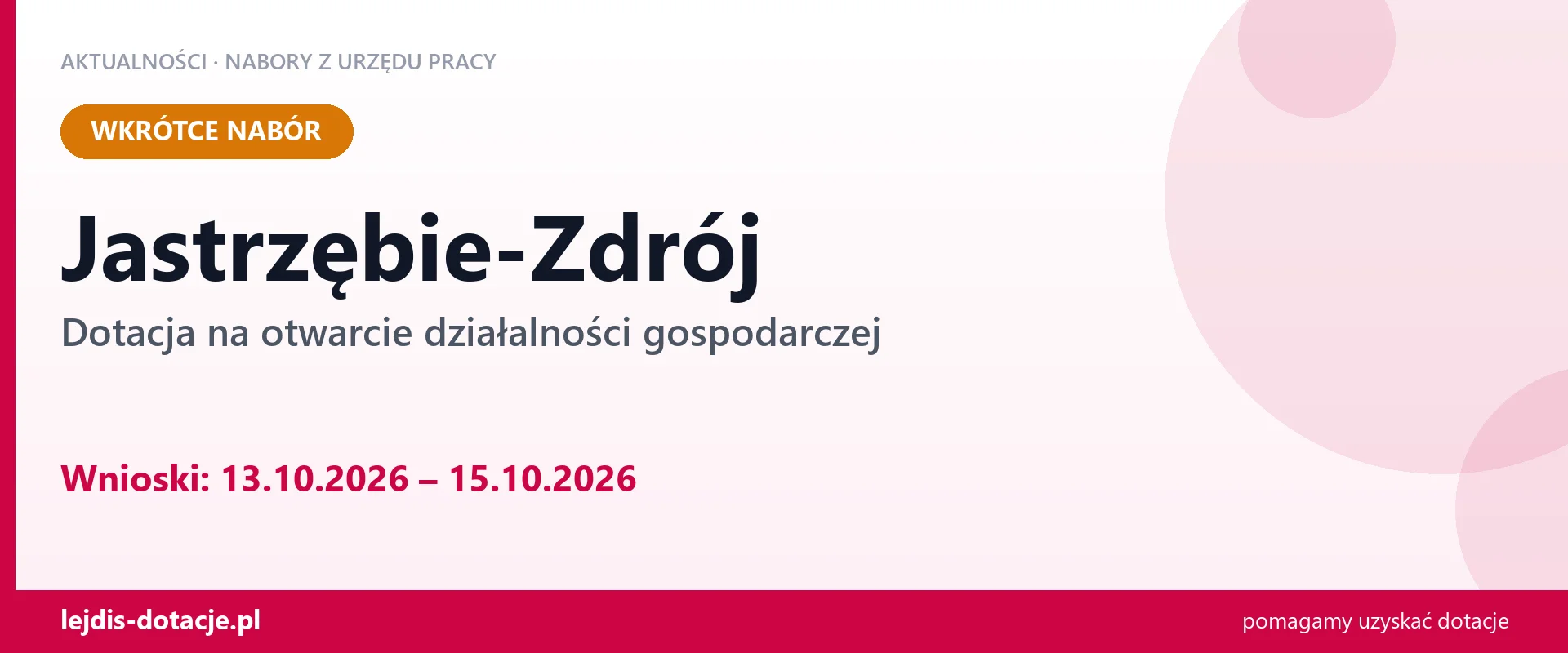 Jastrzębie-Zdrój: od 13.10.2026 rusza nabór na dotację na otwarcie działalności gospodarcz (13 października 2026)