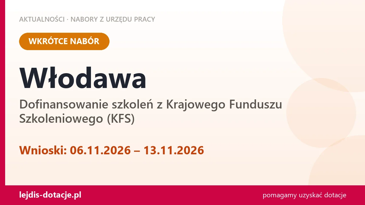 KFS we Włodawie - nabór wniosków dla pracujących (6 listopada 2026)