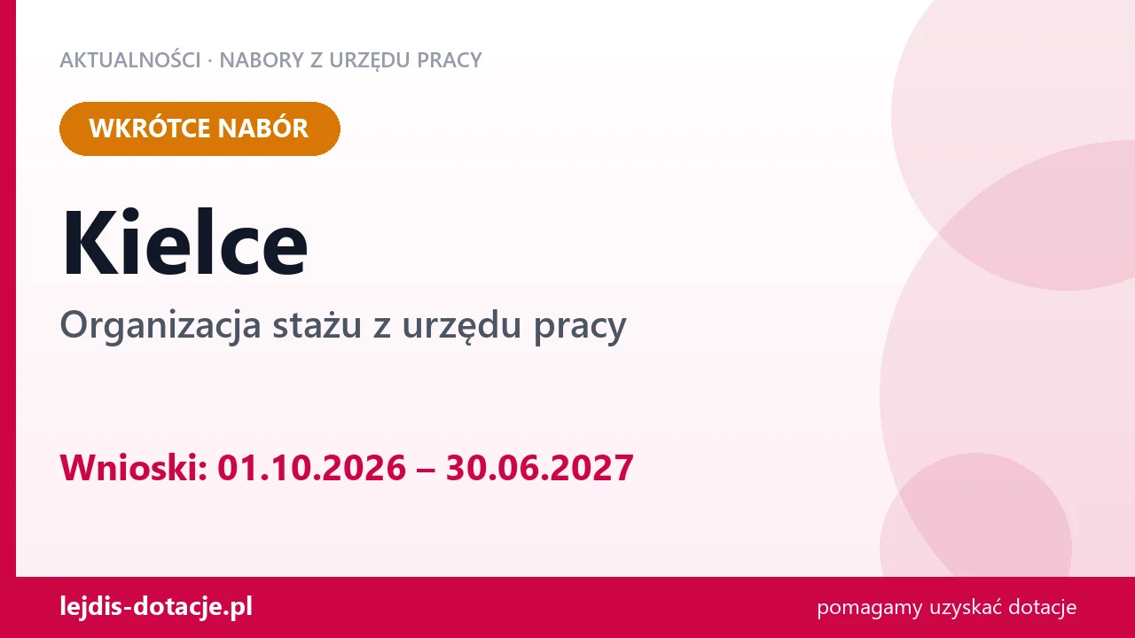 Kielce: od 01.10.2026 rusza nabór na organizację stażu (1 października 2026)