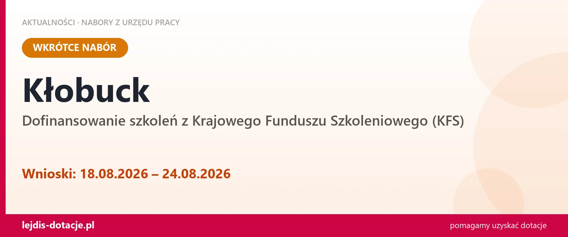 Kłobuck: od 18.08.2026 rusza nabór na dofinansowanie szkoleń z KFS (18 sierpnia 2026)