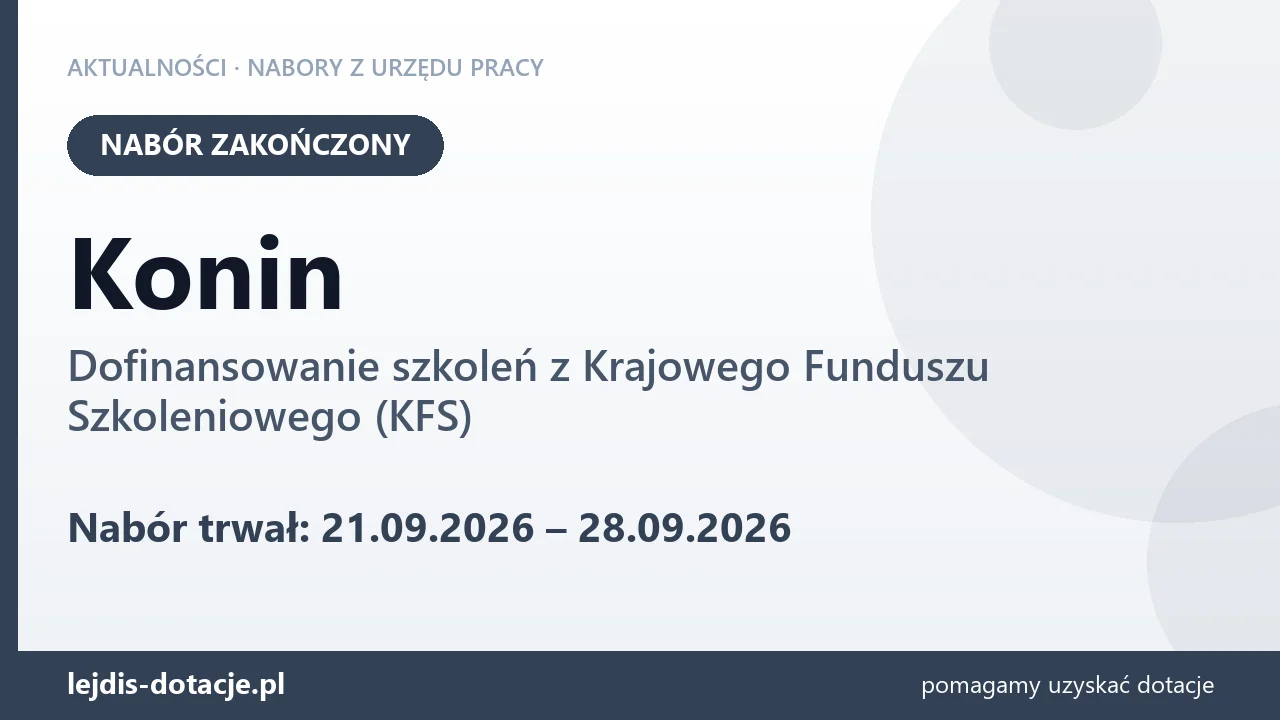 Konin: nabór na dofinansowanie szkoleń z KFS zakończony (28 września 2026)