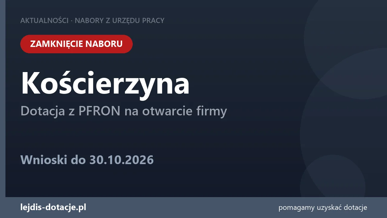 Kościerzyna: zamknięcie naboru wniosków o środki PFRON (30 października 2026)