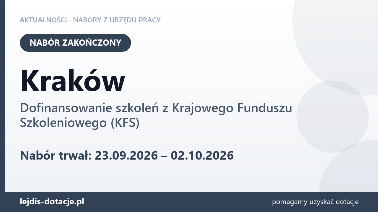 Kraków: nabór na dofinansowanie szkoleń z KFS zakończony (2 października 2026)