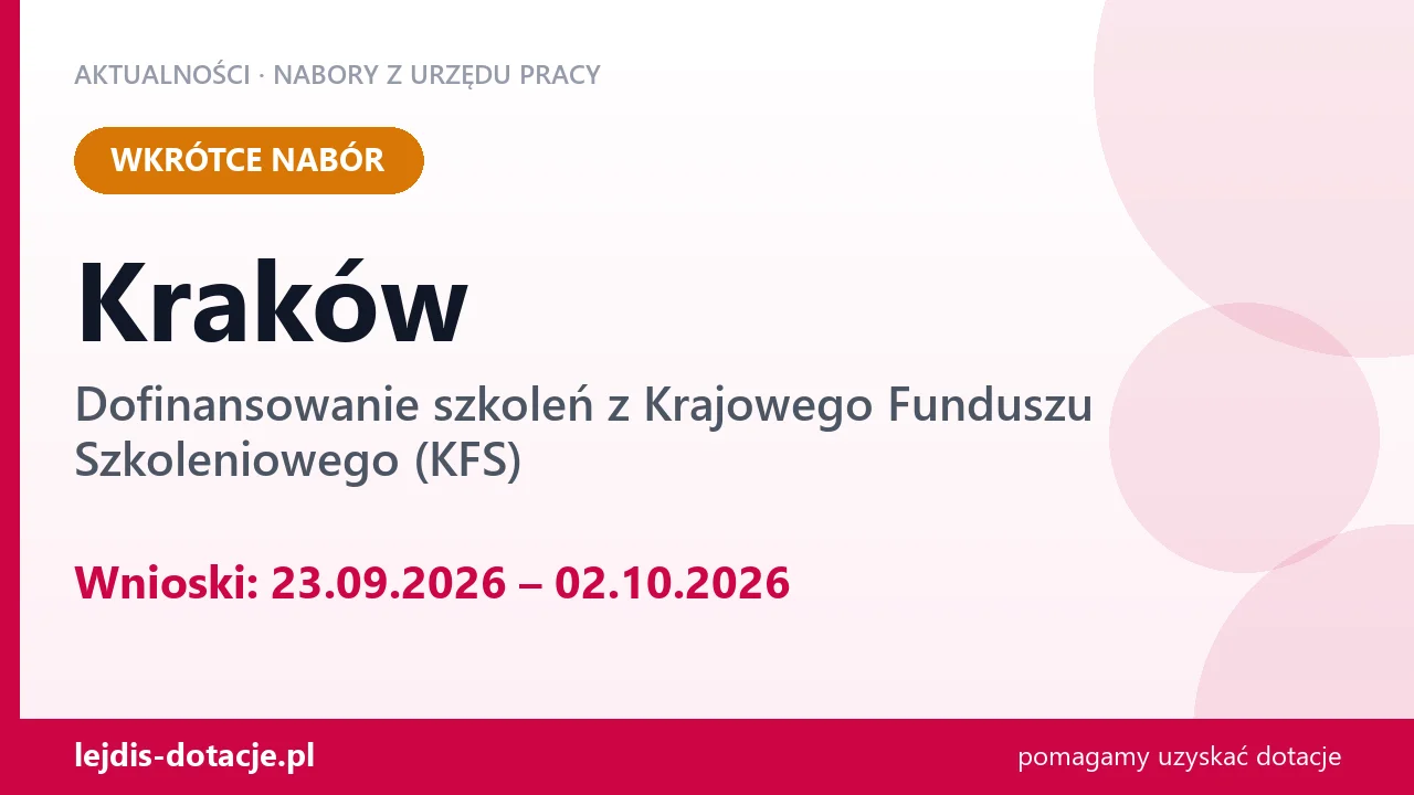 Kraków: od 23.09.2026 rusza nabór na dofinansowanie szkoleń z KFS (23 września 2026)