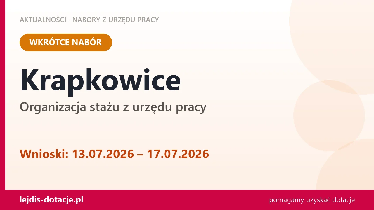 Krapkowice: od 13.07.2026 rusza nabór na organizację stażu (13 lipca 2026)