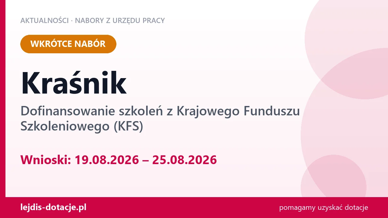 Kraśnik: od 19.08.2026 rusza nabór na dofinansowanie szkoleń z KFS (19 sierpnia 2026)