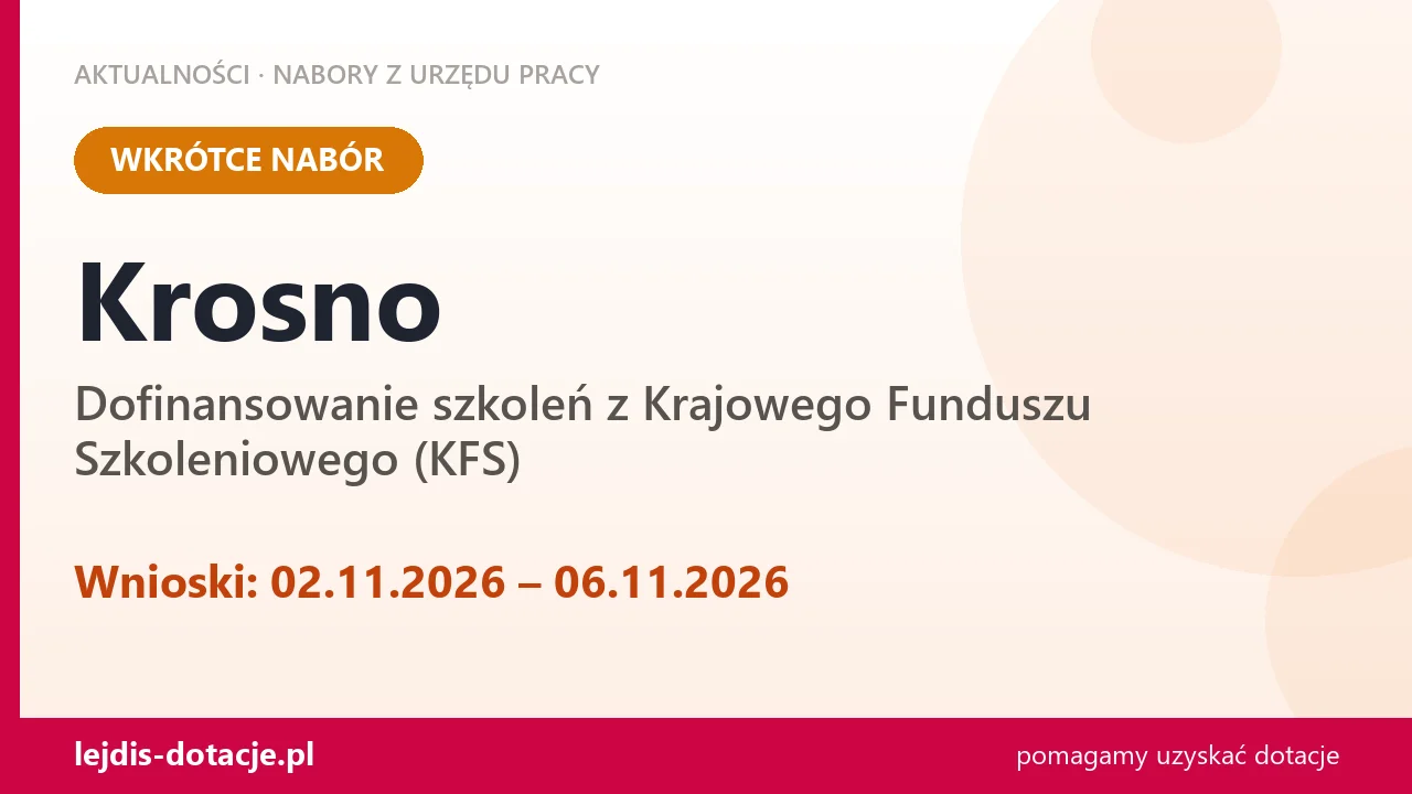Krosno: od 02.11.2026 rusza nabór na dofinansowanie szkoleń z KFS (2 listopada 2026)