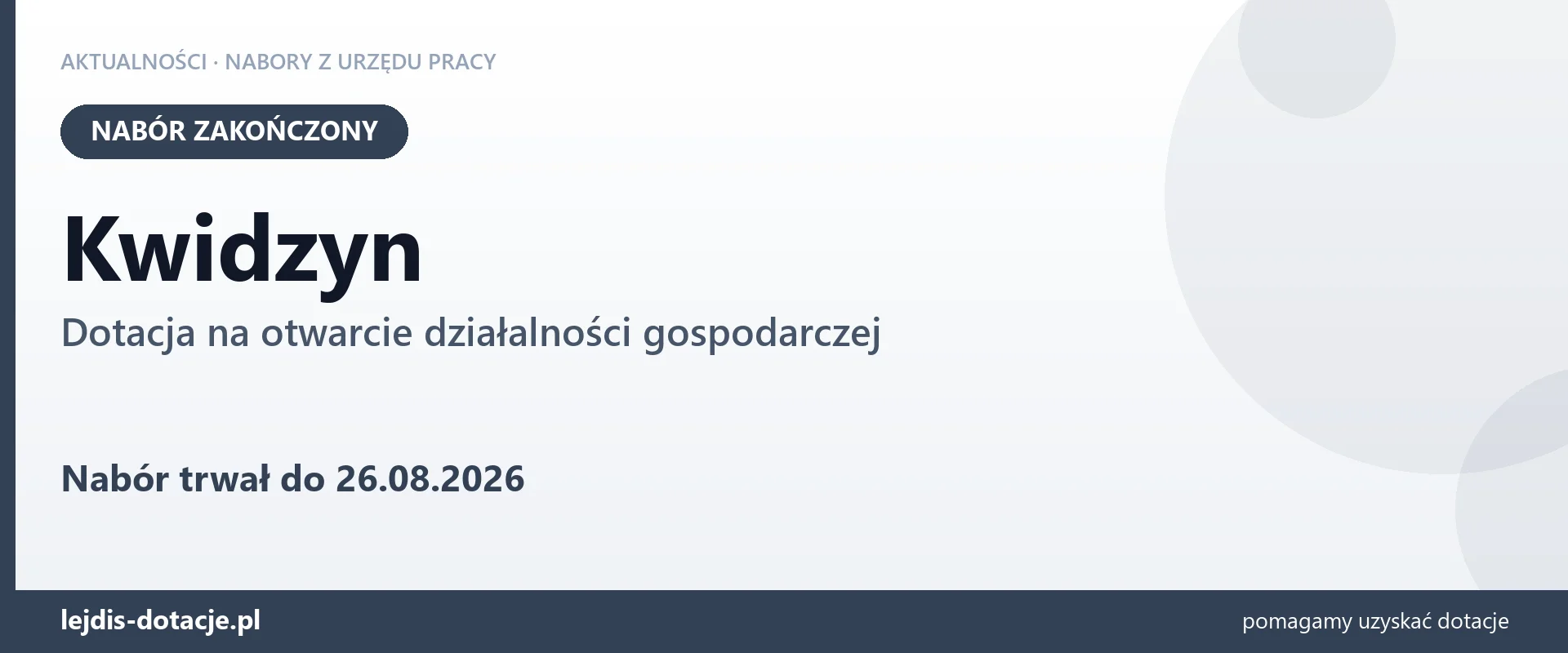 Kwidzyn: nabór na dotację na otwarcie działalności gospodarczej zakończony (26 sierpnia 2026)