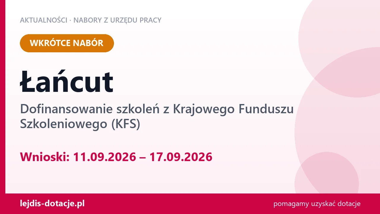 Łańcut: od 11.09.2026 rusza nabór na dofinansowanie szkoleń z KFS (11 września 2026)