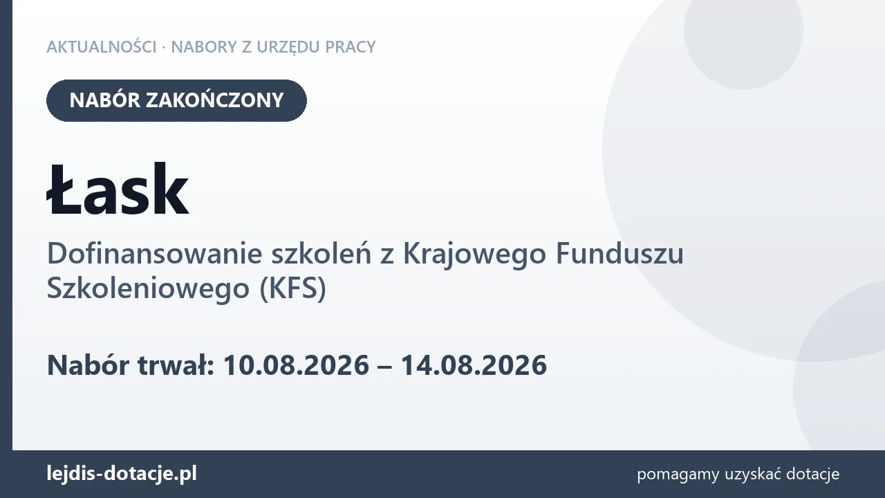 Łask: nabór na dofinansowanie szkoleń z KFS zakończony (14 sierpnia 2026)