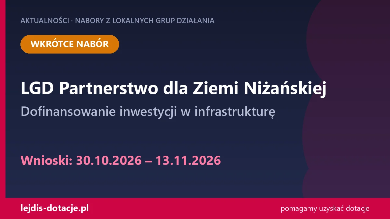 LGD Partnerstwo dla Ziemi Niżańskiej: infrastruktura turystyczna (30 października 2026)