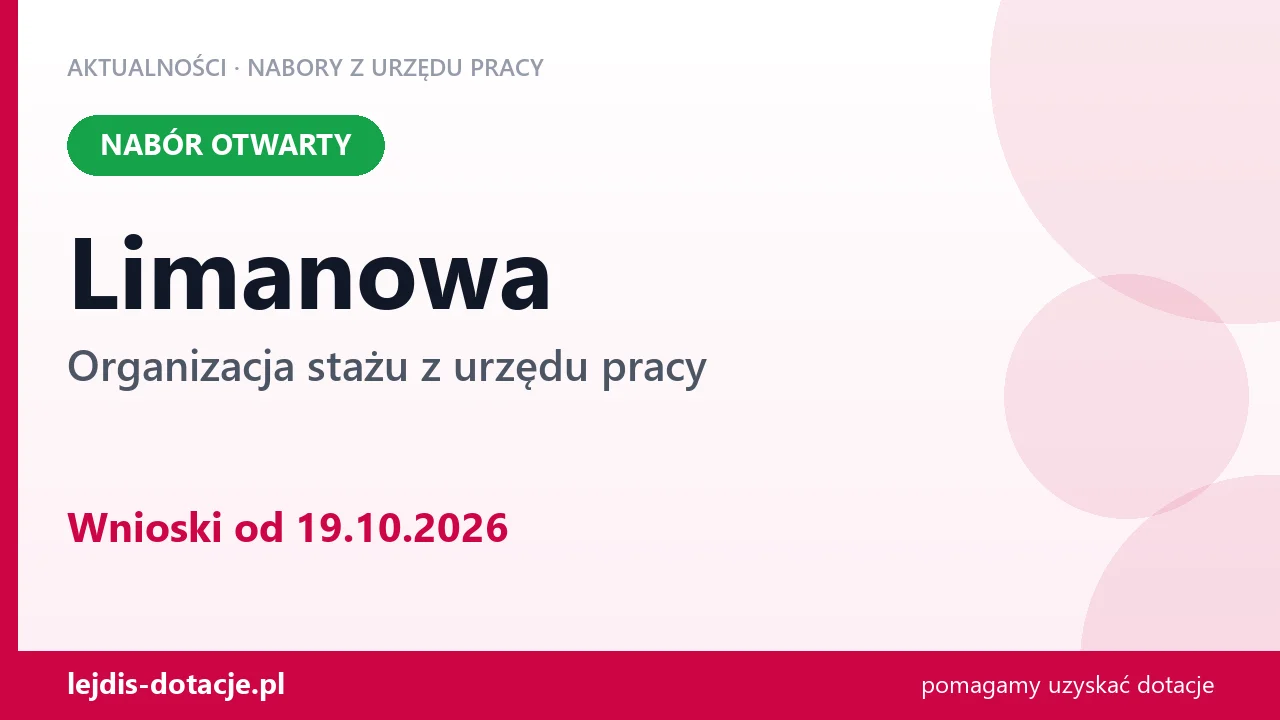 Limanowa: trwa nabór na organizację stażu (19 października 2026)
