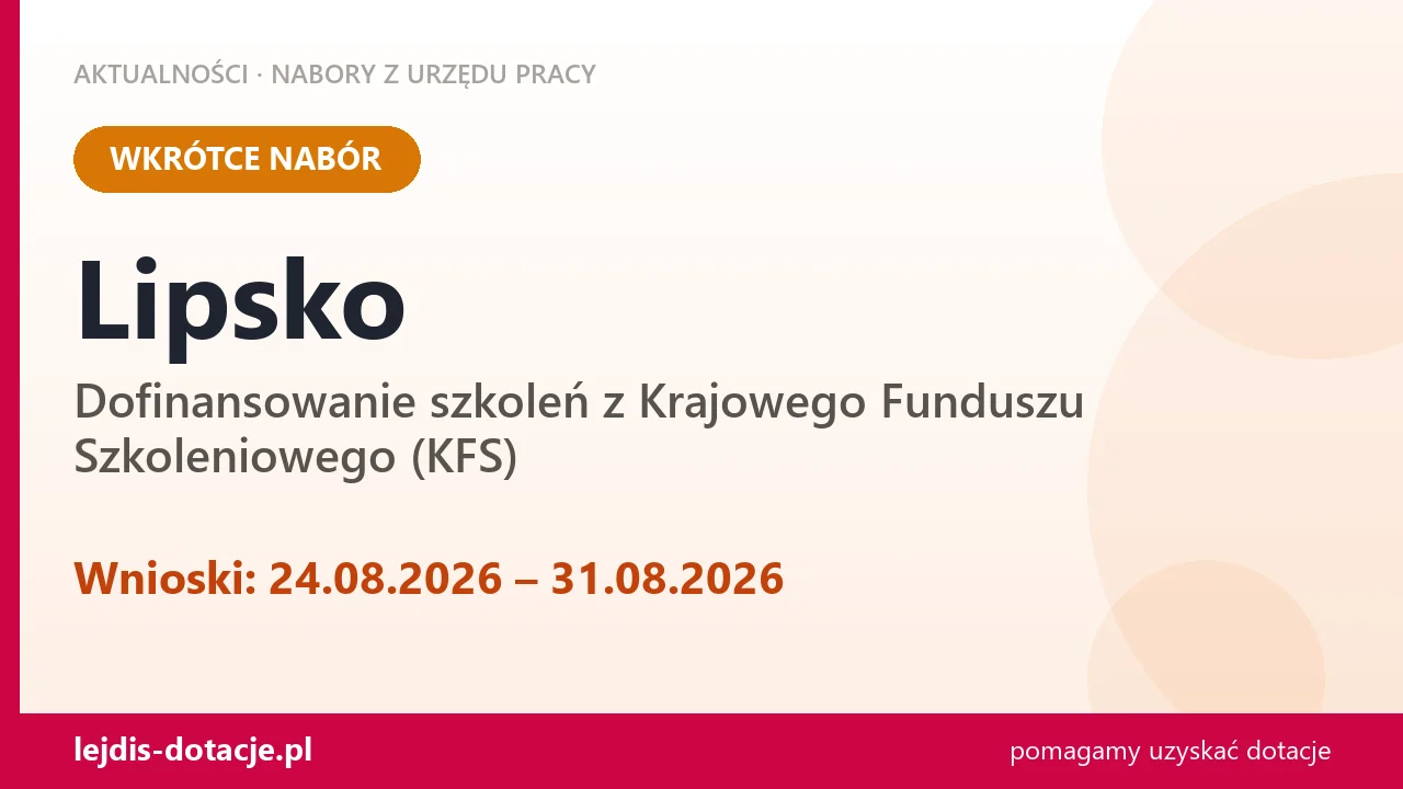 Lipsko: od 24.08.2026 rusza nabór na dofinansowanie szkoleń z KFS (24 sierpnia 2026)