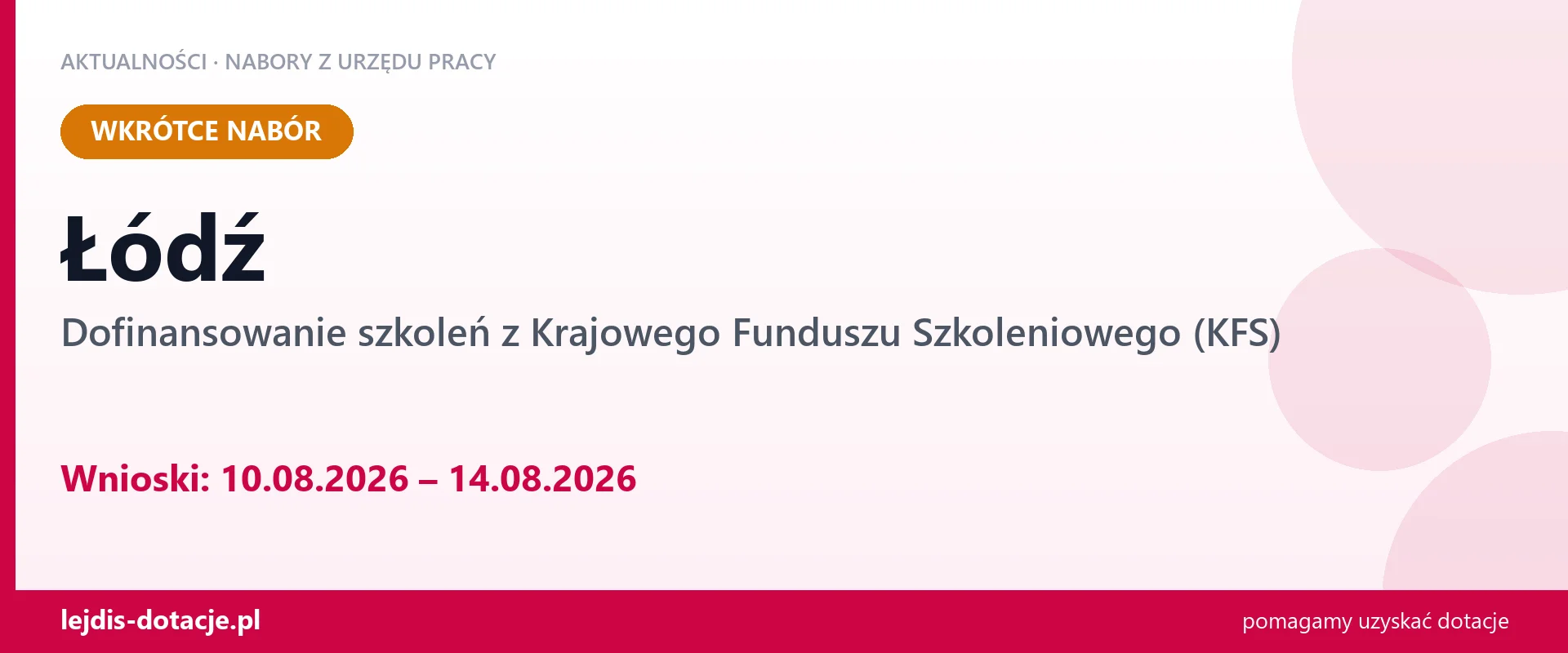Łódź: od 10.08.2026 rusza nabór na dofinansowanie szkoleń z KFS (10 sierpnia 2026)