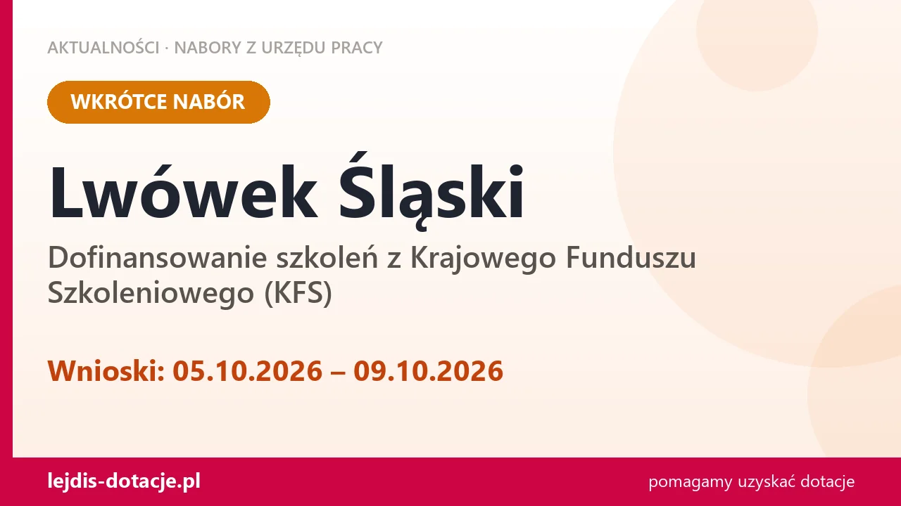 Lwówek Śląski: od 05.10.2026 rusza nabór na dofinansowanie szkoleń z KFS (5 października 2026)