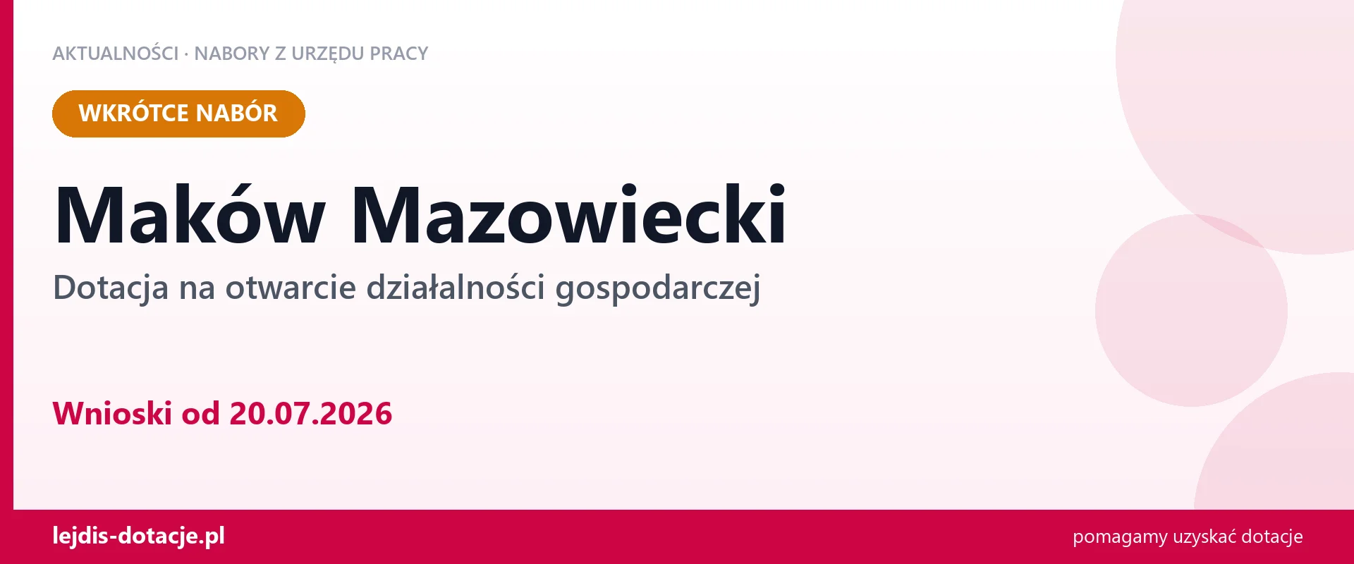 Maków Mazowiecki: od 20.07.2026 rusza nabór na dotację na otwarcie działalności gospodarcz (20 lipca 2026)