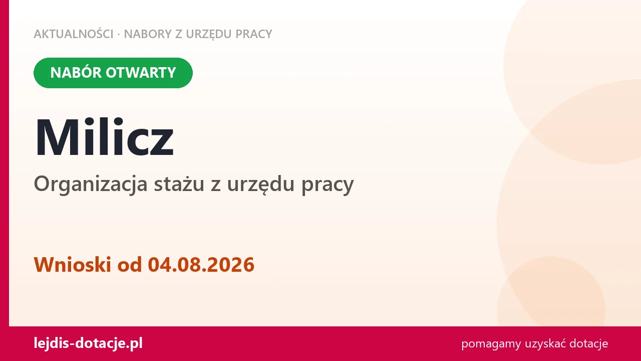 Milicz: trwa nabór na organizację stażu (4 sierpnia 2026)