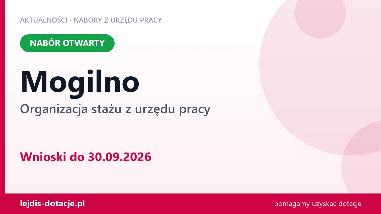 Mogilno: trwa nabór na organizację stażu (30 września 2026)